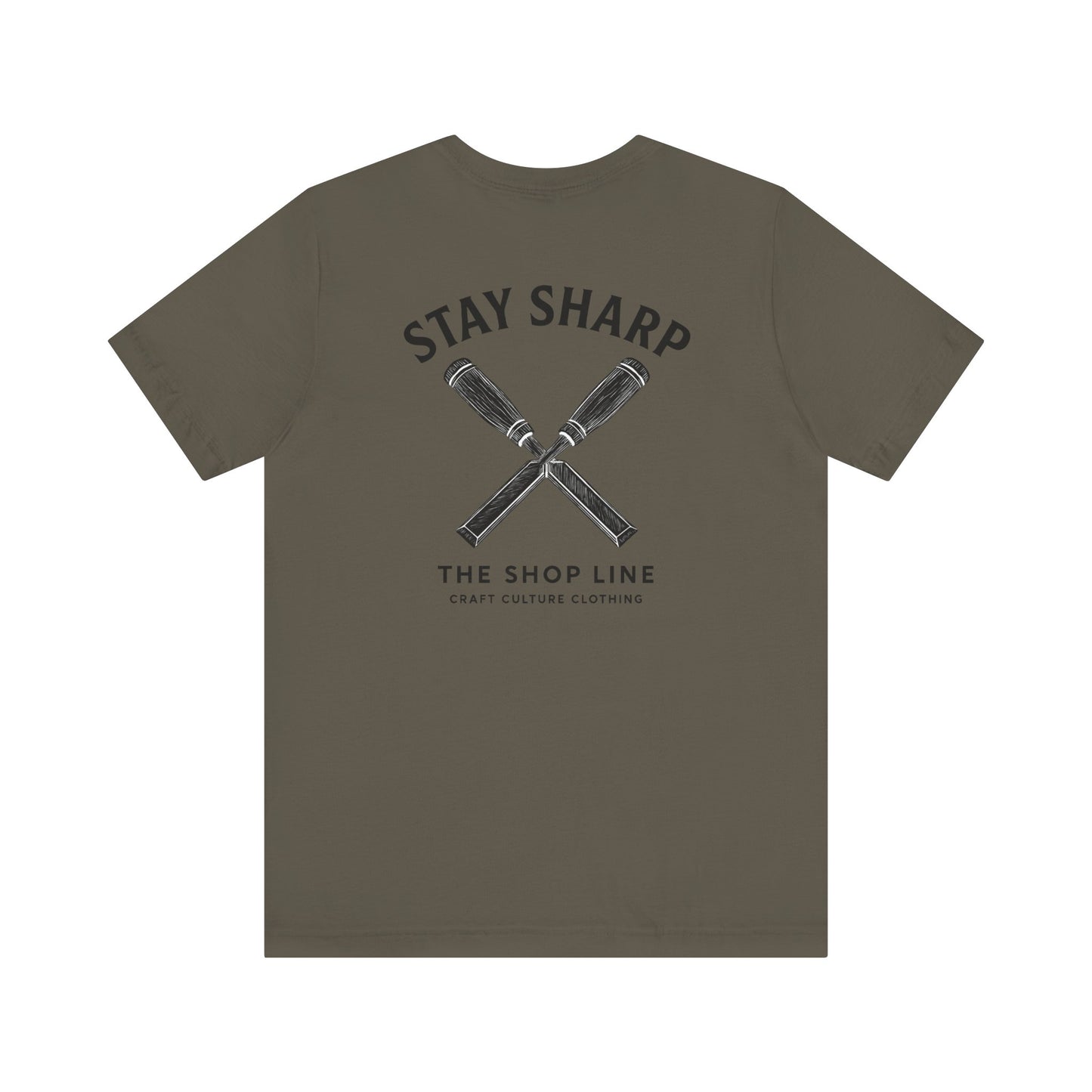 Stay Sharp Tee | Clean Workshop Mindset Shirt
